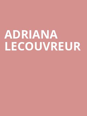 Adriana Lecouvreur at Royal Opera House